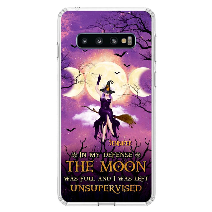 Custom Personalized Witch Riding Broom Phone Case - Halloween Gift Idea For Friends - In My Defense The Moon Was Full And I Was Left Unsupervised - Case For iPhone And Samsung