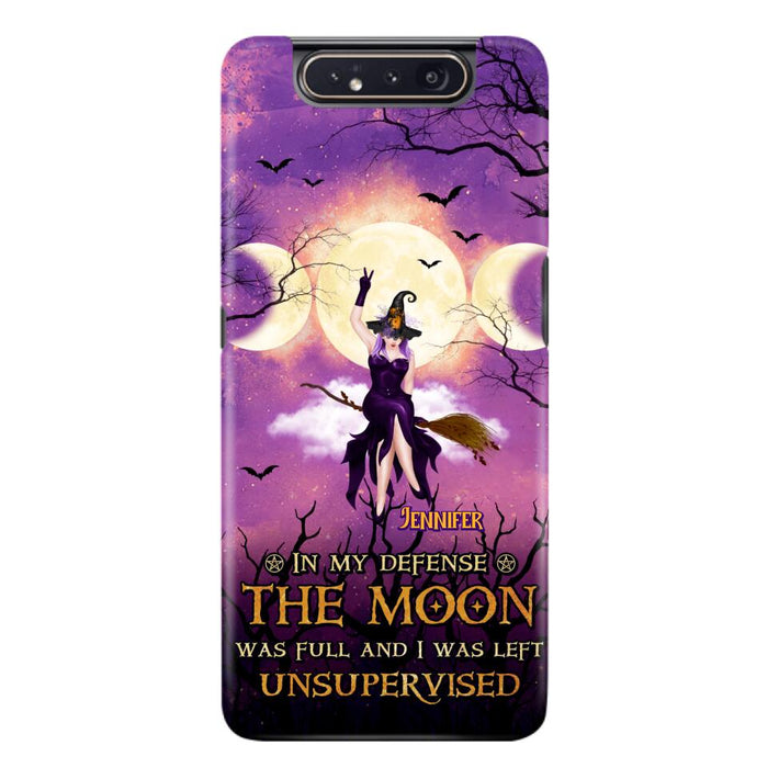 Custom Personalized Witch Riding Broom Phone Case - Halloween Gift Idea For Friends - In My Defense The Moon Was Full And I Was Left Unsupervised - Case For iPhone And Samsung