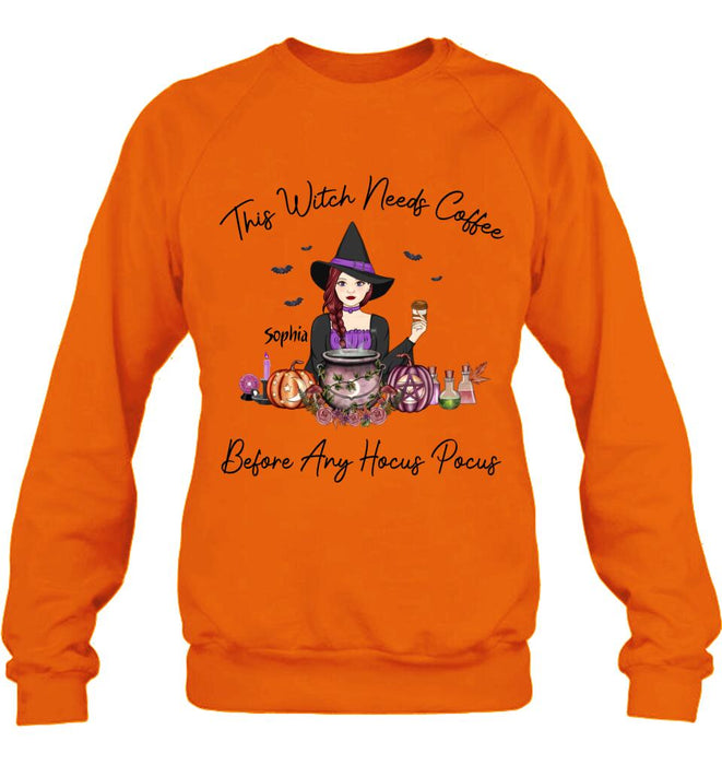 Personalized Shirt/ Hoodie - Gift Idea For Halloween - This Witch Needs Coffee Before Any Hocus Pocus