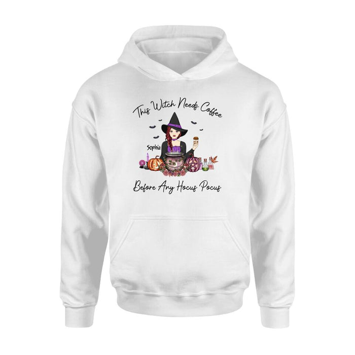 Personalized Shirt/ Hoodie - Gift Idea For Halloween - This Witch Needs Coffee Before Any Hocus Pocus