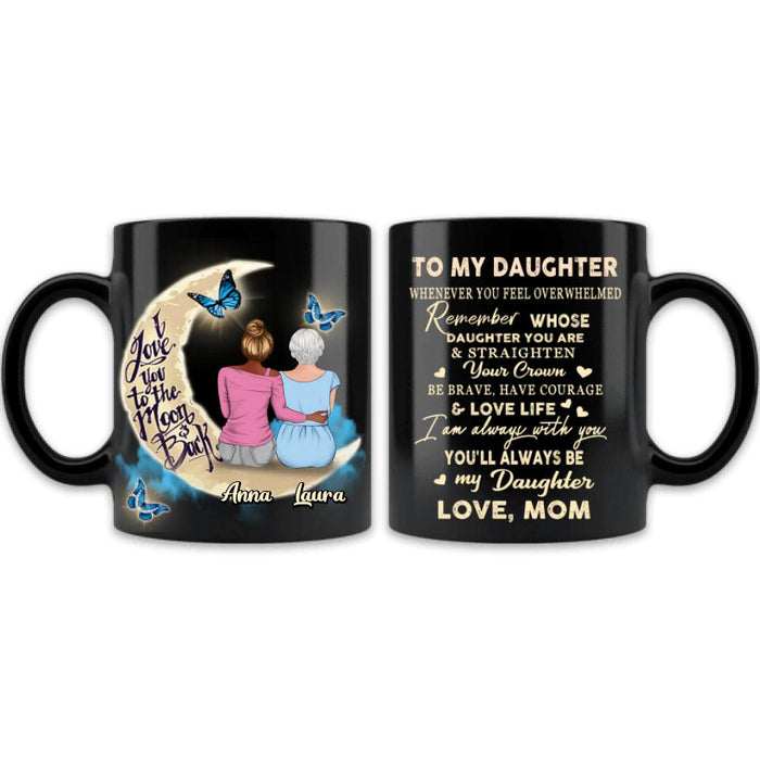 Custom Personalized Daughter Mug - Best Gift Idea For Mother's Day/Birthday - To My Daughter