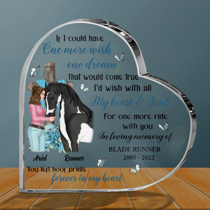 Custom Personalized Memorial Crystal Heart - Memorial Gift Idea For Horse Owner - If I Could Have One More Wish, One Dream That Would Come True