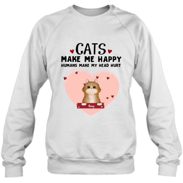 Custom Personalized Cat Shirt/ Pullover Hoodie - Upto 9 Cats - Gift Idea For Cat Lover - Cats Make Me Happy Humans Make My Head Hurt