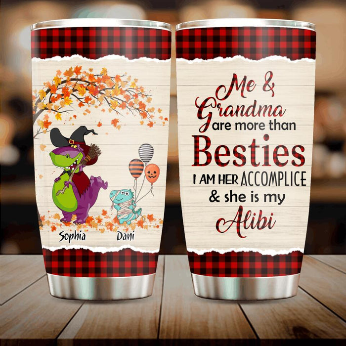 Custom Personalized Grandma & Grandkid Dinosaur Tumbler - Halloween Gift For Grandma, Grandkids - Me & Grandma Are More Than Besties