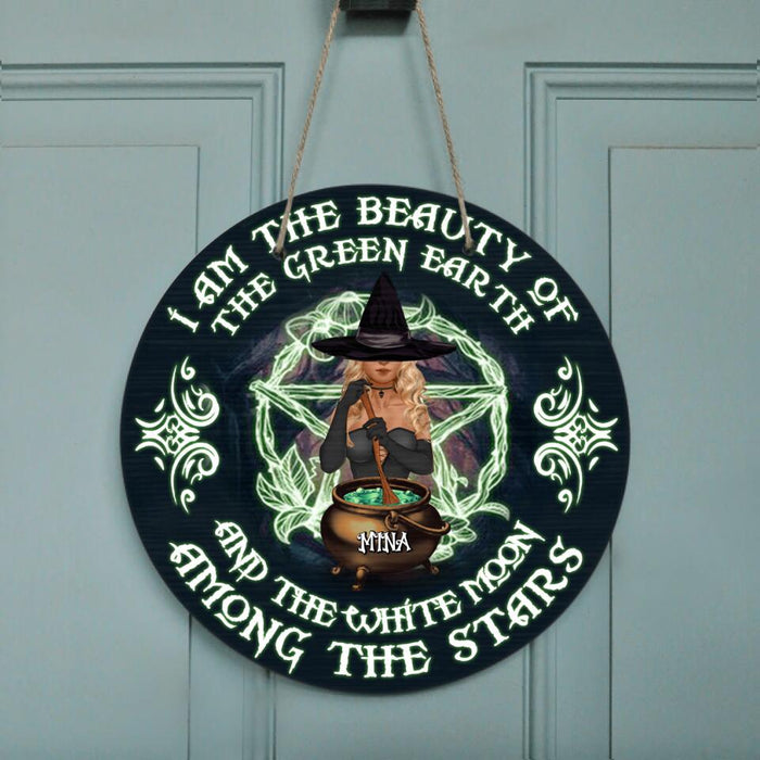 Custom Personalized Witch Circle Wooden Sign - Gift Idea For Halloween/ Home Decor - I Am The Beauty Of The Green Earth