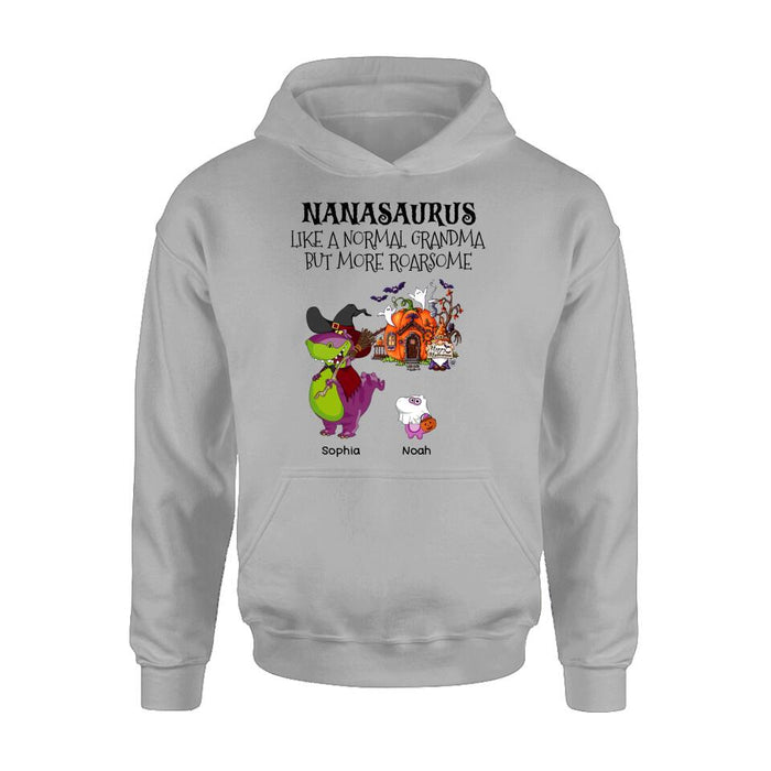 Custom Personalized Nanasaurus T-shirt/ Long Sleeve/ Sweater/ Hoodie - Gift Idea For Halloween/ Grandma - Grandma With Upto 6 Kids - Nanasaurus Like A Normal Grandma But More RoarSome