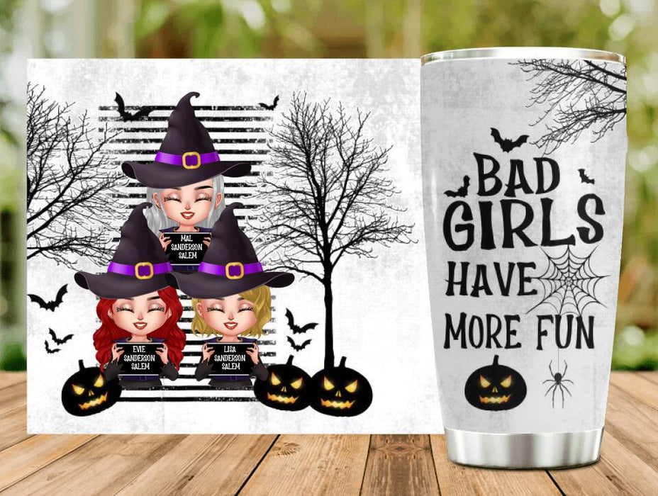 Custom Personalized Witch Tumbler - Gift Idea For Halloween/ Friends/ Besties With Upto 3 Girls - Bad Girls Have More Fun