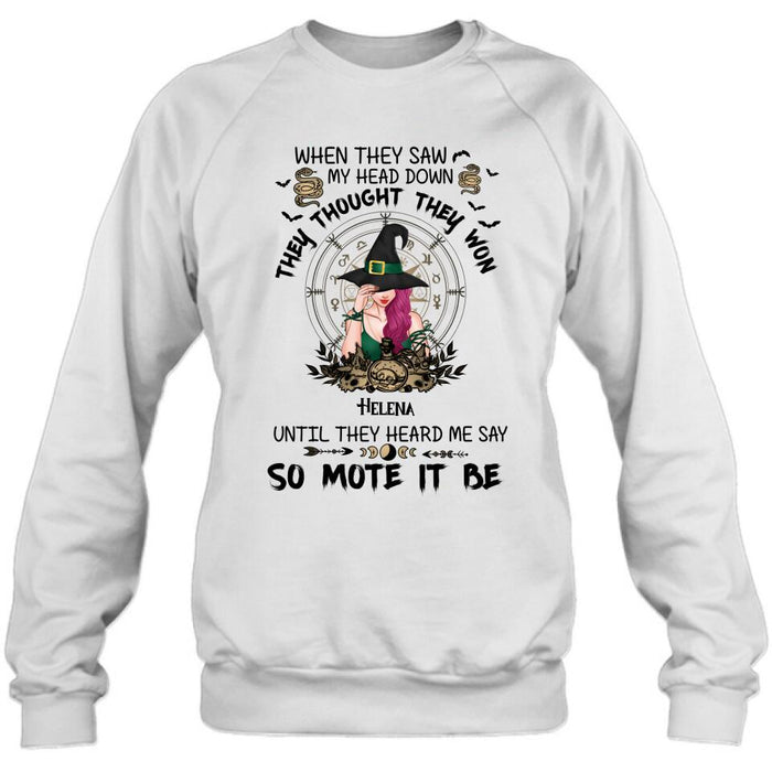 Custom Personalized Witch Shirt/ Hoodie - Gift Idea For Halloween - When They Saw My Head Down They Thought They Won