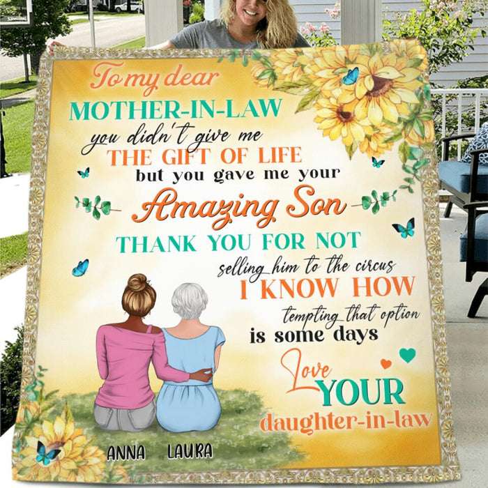 Custom Personalized To My Mother-In-Law Quilt/Fleece Blanket/Pillow Cover - Gift Idea For Mother's Day - To My Dear Mother-In-Law,You Didn't Give Me The Gift Of Life