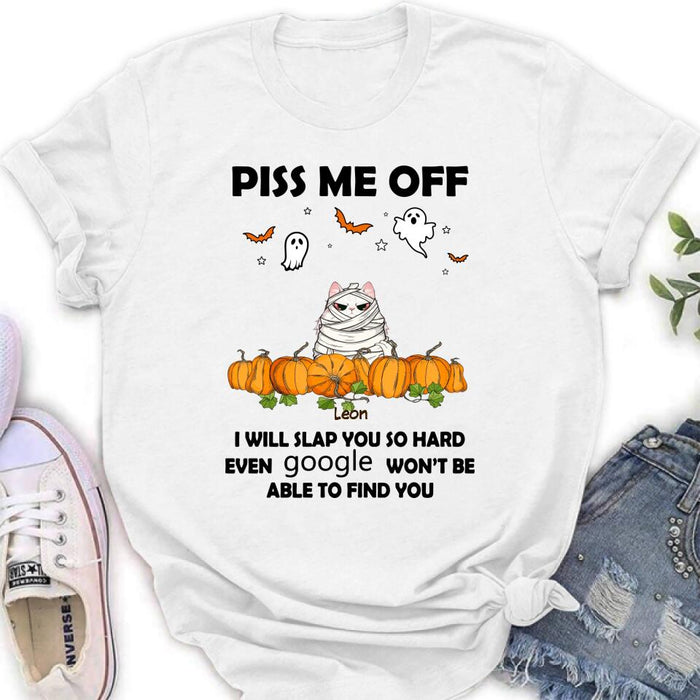 Custom Personalized Halloween Cat/ Dog T-shirt, Long Sleeve, Sweatshirt, Hoodie - Gift Idea For Halloween, Dog Lover, Cat Lover - Upto 5 Pets - Piss Me Off I Will Slap You So Hard