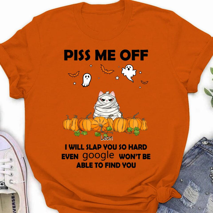 Custom Personalized Halloween Cat/ Dog T-shirt, Long Sleeve, Sweatshirt, Hoodie - Gift Idea For Halloween, Dog Lover, Cat Lover - Upto 5 Pets - Piss Me Off I Will Slap You So Hard