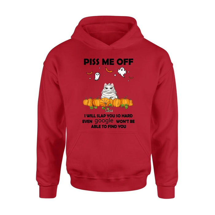 Custom Personalized Halloween Cat/ Dog T-shirt, Long Sleeve, Sweatshirt, Hoodie - Gift Idea For Halloween, Dog Lover, Cat Lover - Upto 5 Pets - Piss Me Off I Will Slap You So Hard