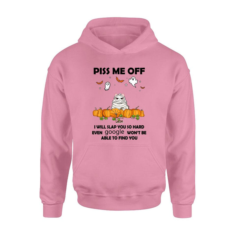 Personalized Halloween Cat/Dog T-shirt, Long Sleeve, Sweatshirt, Hoodie - Gift Idea For Halloween, Dog Lover, Cat Lover - Up to 5 Pets - Piss Me Off I Will Slap You So Hard