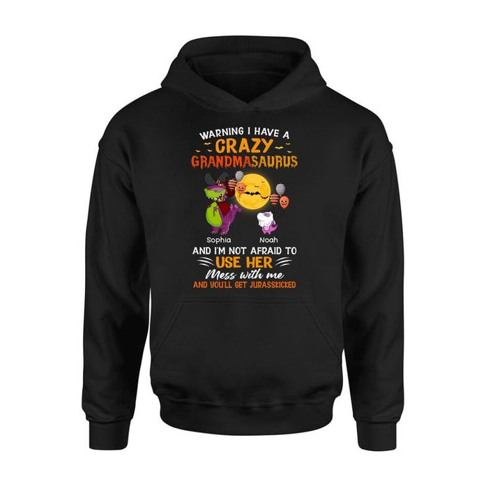 Custom Personalized Grandmasaurus Shirt - Upto 6 Kids - Halloween Gift For Grandma - Warning I Have A Crazy Grandmasaurus