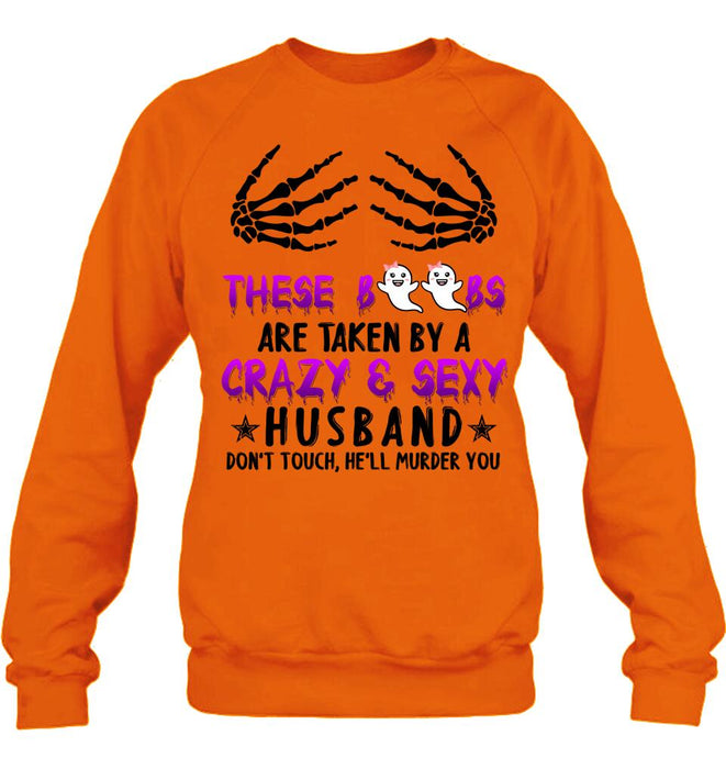 Custom Personalized Halloween T-shirt/ Long Sleeve/ Sweatshirt - Gift Idea For Halloween - These Boobs Are Taken By A Crazy & Sexy Husband