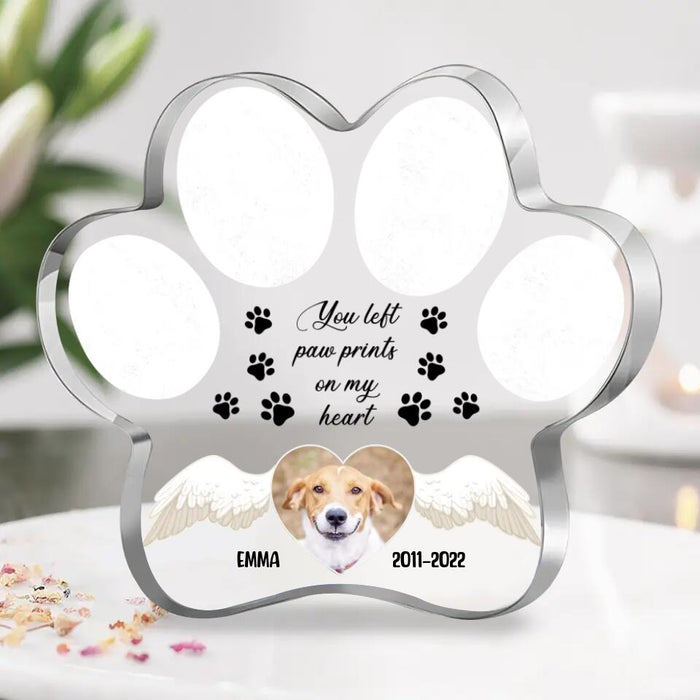 Custom Dog Photo Paw Acrylic Plaque - Memorial Gift Idea For Dog Owner - You Left Paw Prints On My Heart