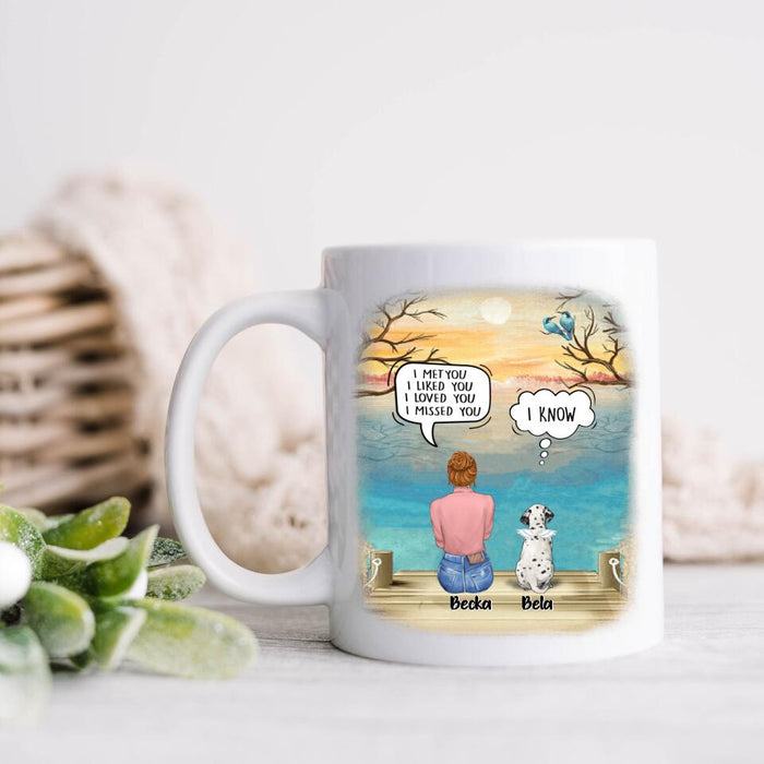 Custom Personalized Memorial Pet Mom Coffee Mug -  I Met You I Liked You I Loved You I Missed You - Upto 5 Pets - Memorial Gift Idea For Dog/ Cat Lover