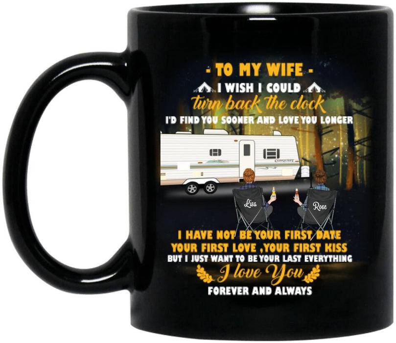 Personalized Camping Coffee Mug - Best Gift For Mother's Day/ Father's Day - Gift Idea For Couple - To My Wife I Wish I Could Turn Back The Clock - 606JAQ