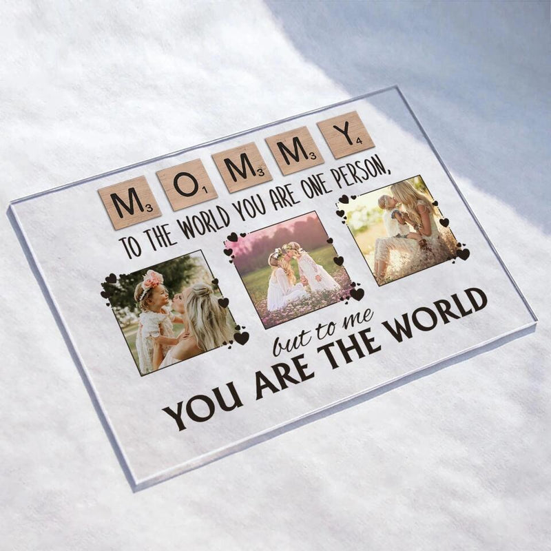 Personalized Mommy Canvas - Upload Photos - Mother's Day Gift Idea For Mom - To The World You Are One Person But To Us You Are The World
