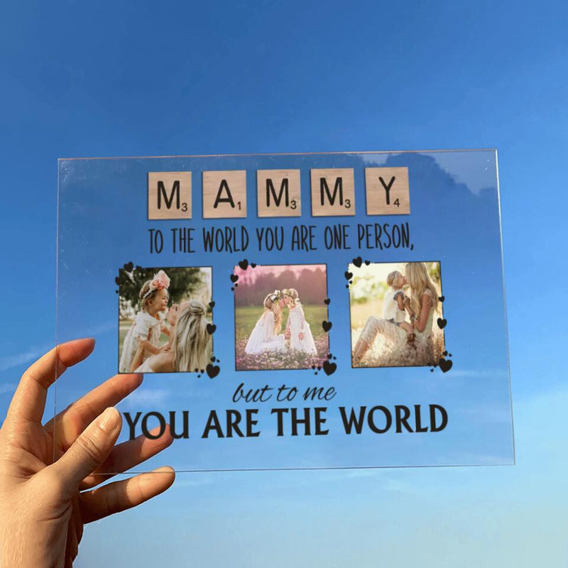 Personalized Mommy Canvas - Upload Photos - Mother's Day Gift Idea For Mom - To The World You Are One Person But To Us You Are The World