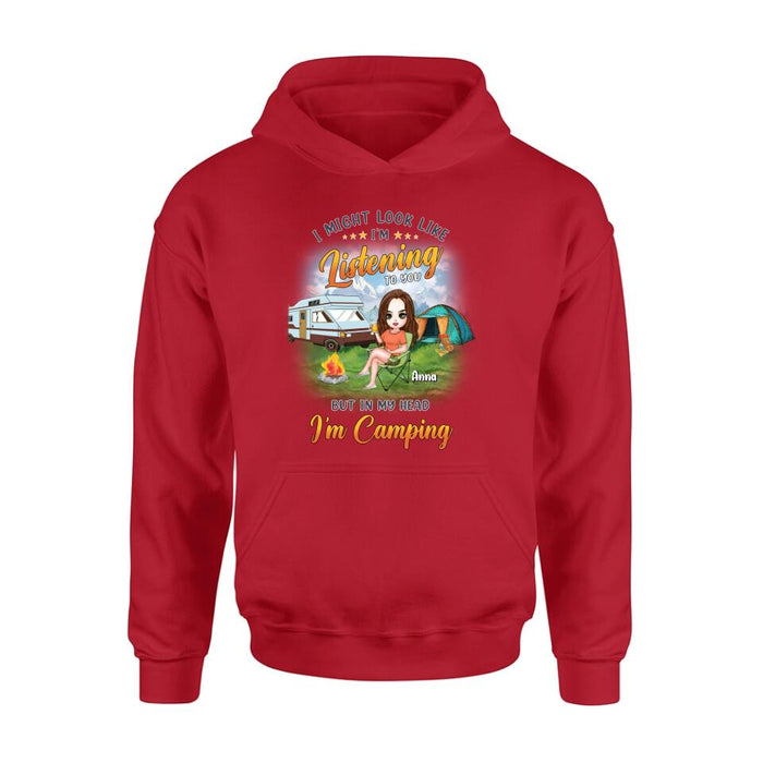 Custom Personalized Single Camping Shirt/ Hoodie - Gift Idea For Single/ Camping Lover - I Might Look Like I'm Listening To You But In My Heart I'm Camping