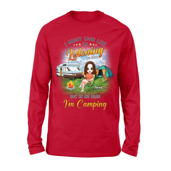 Custom Personalized Single Camping Shirt/ Hoodie - Gift Idea For Single/ Camping Lover - I Might Look Like I'm Listening To You But In My Heart I'm Camping