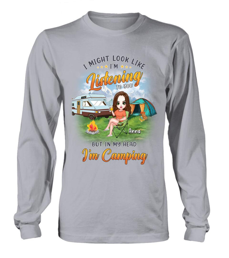 Custom Personalized Single Camping Shirt/ Hoodie - Gift Idea For Single/ Camping Lover - I Might Look Like I'm Listening To You But In My Heart I'm Camping