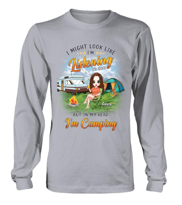 Custom Personalized Single Camping Shirt/ Hoodie - Gift Idea For Single/ Camping Lover - I Might Look Like I'm Listening To You But In My Heart I'm Camping