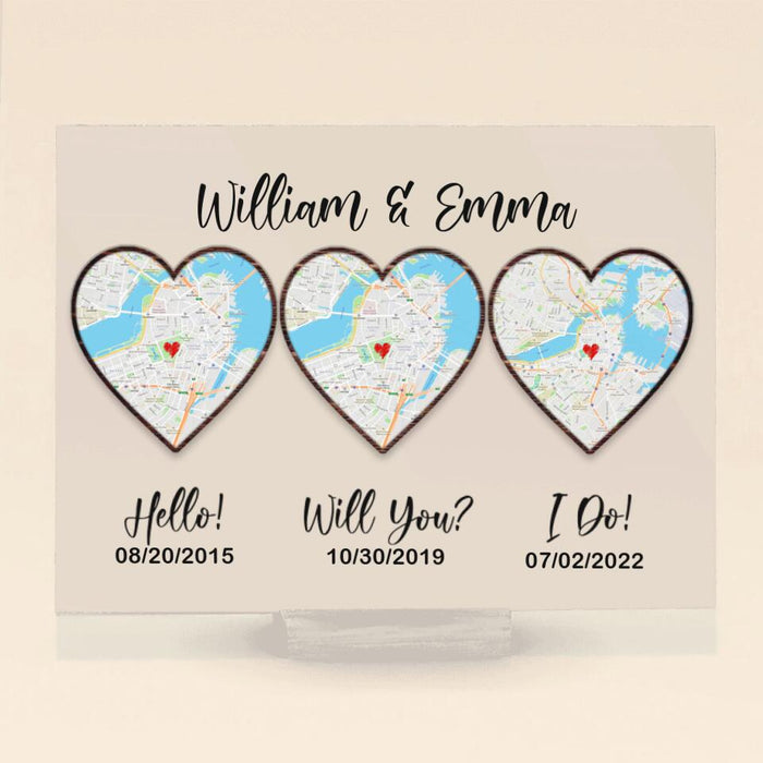 Custom Personalized Map Anniversary Acrylic Plaque - Anniversary Gift Idea For Couple - Hello, Will You, I Do