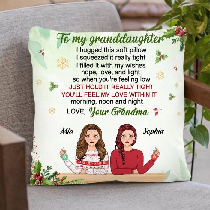 To My Granddaughter Pillow Cover - Gift Idea For Christmas From Grandma to Granddaughter - You'll Feel My Love Within It Morning, Noon and Night