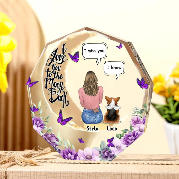 Custom Personalized Memorial Pet Nonagon Acrylic Plaque - Memorial Gift Idea For Dog/Cat/Rabbit Owners - I Love You To The Moon And Back