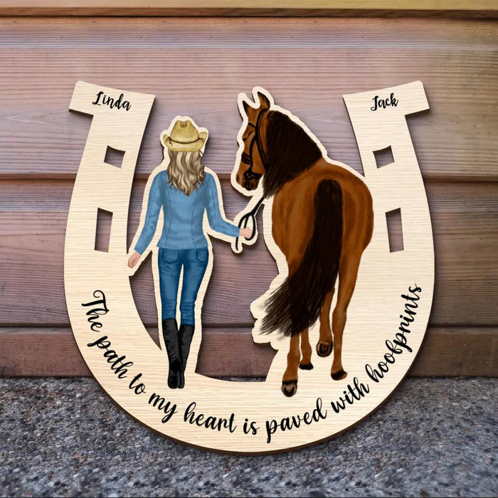 Custom Personalized Horse Lover Wooden Sign - Gift Idea For Horse Lovers - The Path To My Heart Is Paved With Hoofprints