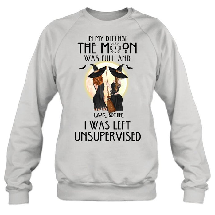 Custom Personalized Halloween Shirt/ Hoodie - Gift Idea For Best Friends/ Halloween - In My Defense The Moon Was Full And I Was Left Unsupervised