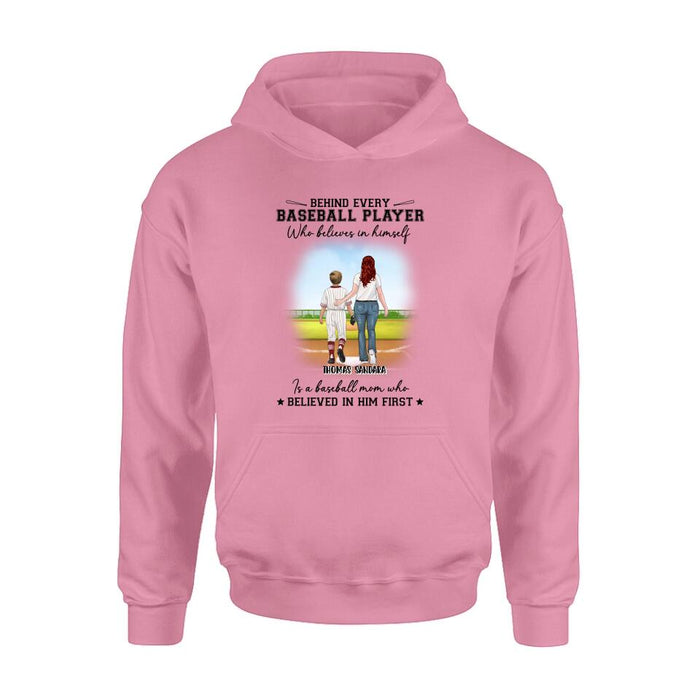 Custom Personalized Baseball Shirt - Gift Idea For Mother's Day/Christmas/Baseball Players - Behind Every Baseball Player Who Believes In Himself Is A Baseball Mom