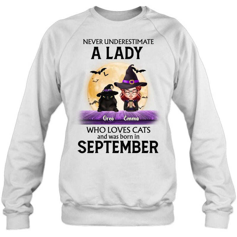 Personalized Cat Lady Shirt - Up to 6 Cats - Gift Idea For Halloween/Cat Lovers - Never Underestimate A Lady Who Loves Cats And Was Born In September
