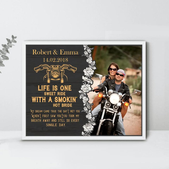 Custom Personalized Couple Poster - Gift Idea For Couple - Life Is One Sweet Ride With A Smokin' Hot Bride