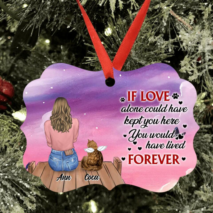 Custom Personalized Pet Mom Ornament - Upto 4 Dogs/Cats - Gift Idea For Couple/Dog/Cat Lovers - If Love Alone Could Have Kept You Here You Would Have Lived Forever