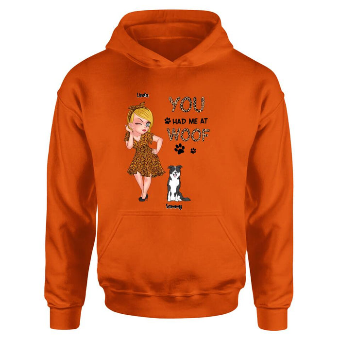 Custom Personalized Dog Mom Shirt/ Hoodie - Gift Idea For Dog Owner with up to 6 Dogs - You Had Me At Woof