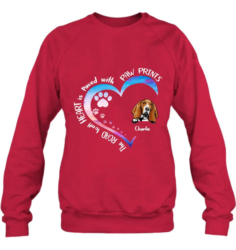 Personalized Dog Shirt/Pullover Hoodie - Up to 3 Dogs - Gift Idea For Dog Lover - The Road To My Heart Is Paved With Paw Prints