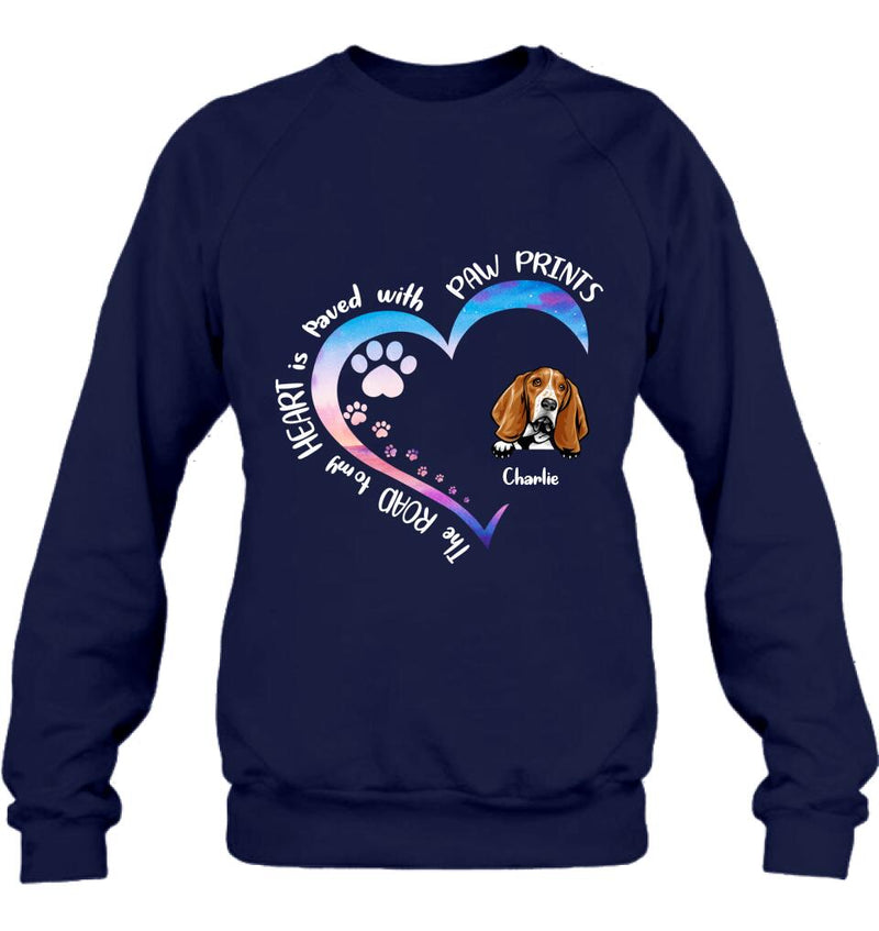 Personalized Dog Shirt/Pullover Hoodie - Up to 3 Dogs - Gift Idea For Dog Lover - The Road To My Heart Is Paved With Paw Prints
