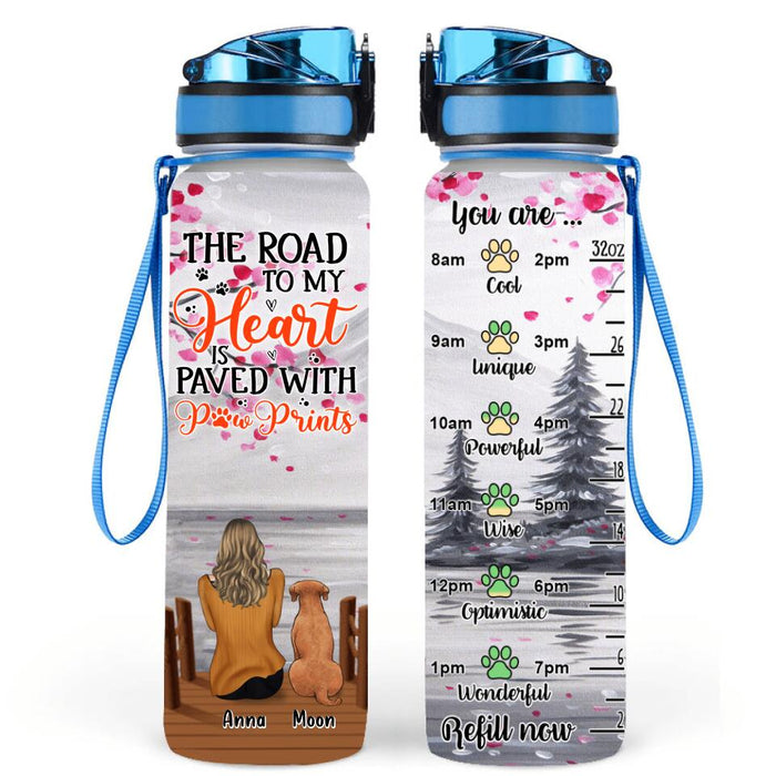 Custom Personalized Dog Mom Water Tracker Bottle - Gift Idea For Dog Lovers with up 5 Dogs - The Road To My Heart Is Paved With Paw Prints