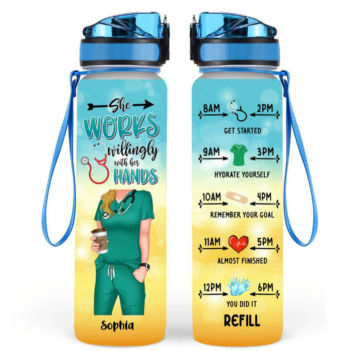 Custom Personalized Nurse Water Tracker Bottle - Gift Idea For Nurse/ Birthday - She Works Willingly With Her Hands