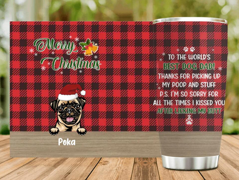 Personalized Dog Dad Tumbler - Up to 6 Dogs - Christmas Gift Idea For Dog Lovers - Merry Christmas To The World's Best Dog Dad