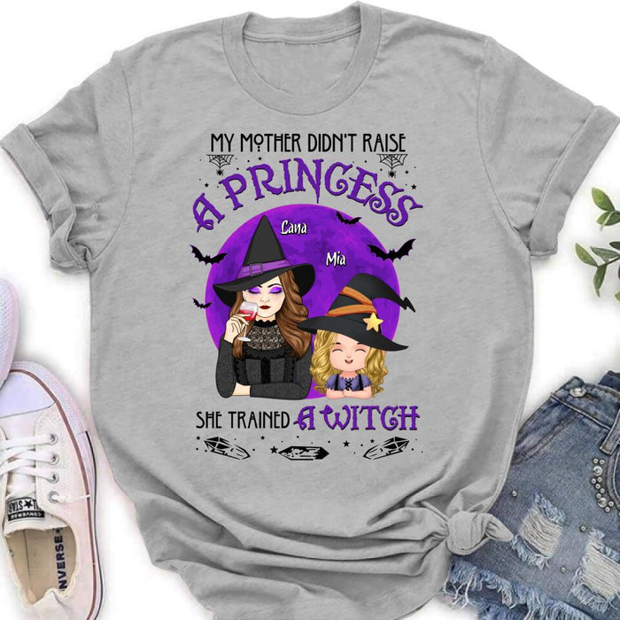 Custom Personalized Mother & Daughter Witch Shirt/ Hoodie - Gift Idea For Halloween - My Mother Didn't Raise A Princess, She Trained A Witch