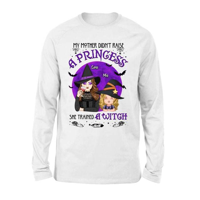 Custom Personalized Mother & Daughter Witch Shirt/ Hoodie - Gift Idea For Halloween - My Mother Didn't Raise A Princess, She Trained A Witch