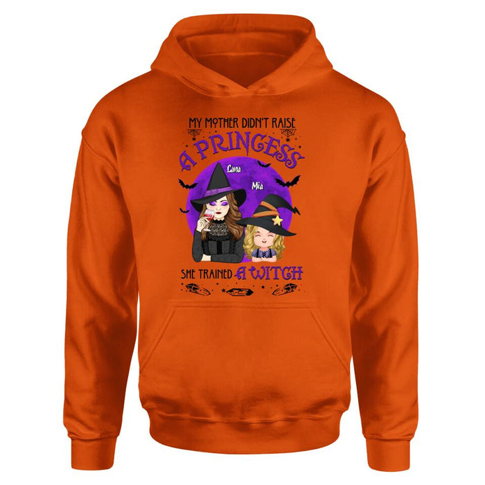 Custom Personalized Mother & Daughter Witch Shirt/ Hoodie - Gift Idea For Halloween - My Mother Didn't Raise A Princess, She Trained A Witch