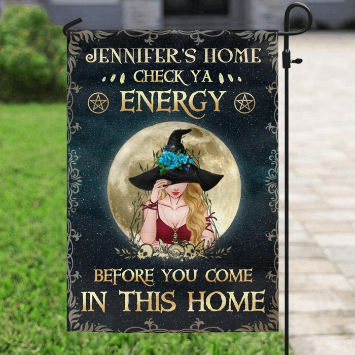 Custom Personalized Witch Flag - Gift Idea For Halloween/ Wicca Decor/Pagan Decor - Check Ya Energy Before You Come In This Home