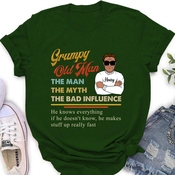 Custom Personalized  Old Man T-shirt/ Pullover Hoodie/ Long Sleeve - Grumpy Old Man The Man The Myth The Bad Influence