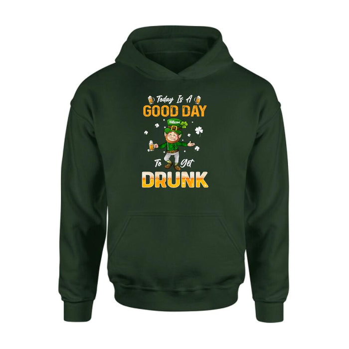 Custom Personalized  Man St Patrick's Day Shirt/ Pullover Hoodie - Gift Idea For St Patrick's Day - Today Is A Good Day To Get Drunk