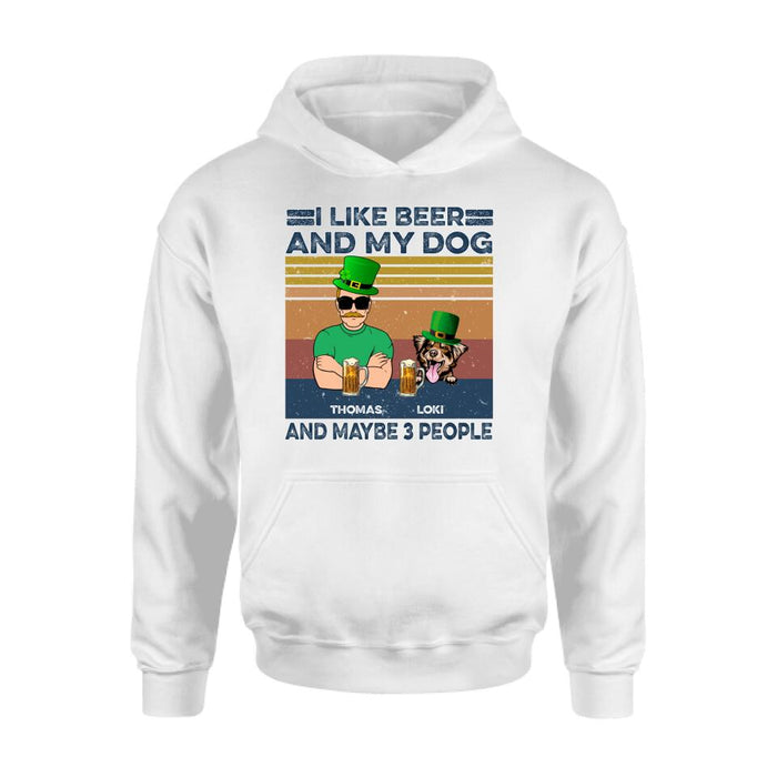 Custom Personalized Dog Shirt/ Sweatshirt/ Pullover Hoodie- Upto 4 Dogs - St Patrick's Day Gift Idea For Dog Lover -  I Like Beer And My Dogs And Maybe 3 People